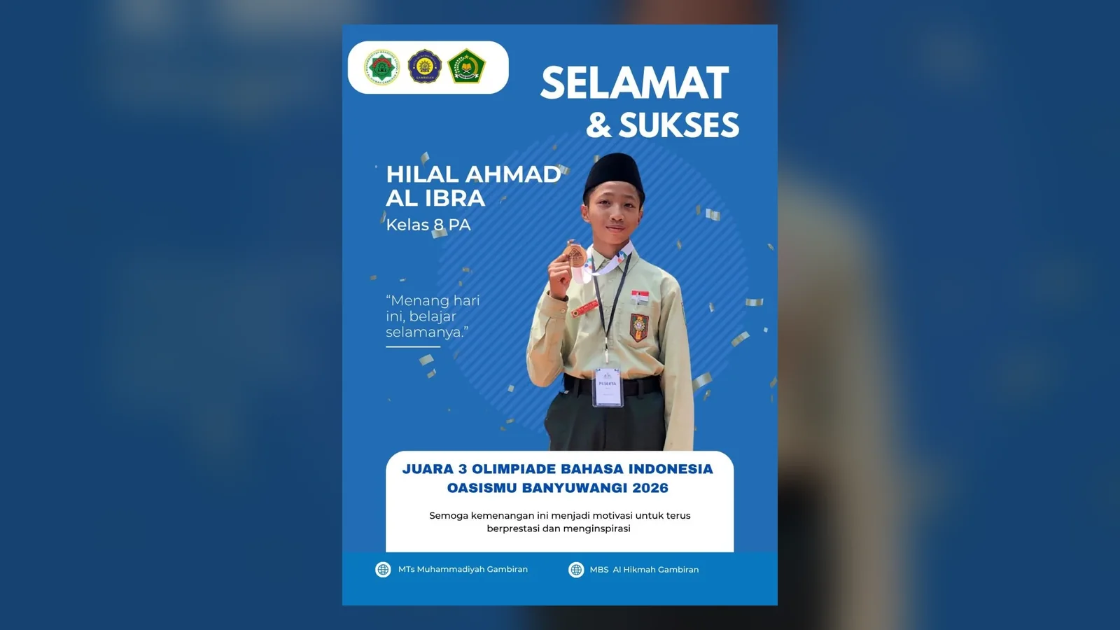 Poster ucapan selamat untuk Hilal Ahmad Al Ibra, juara 3 olimpiade bahasa Indonesia OASISMU Banyuwangi 2026